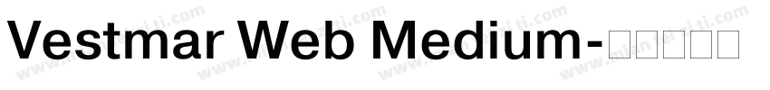 Vestmar Web Medium字体转换
